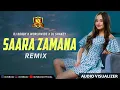 Download Lagu SAARA ZAMANA REMIX -DJ BOBBY K WORLDWIDE x DJ SHAKEY