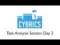 Day 2 CyBRICS Task Analysis Session