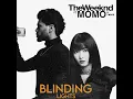 Lagu BLINDING LIGHTS- THE WEEKEND (FT MOMO OF) \