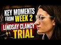 Key moments from week 2 of Lindsay Clancy murder trial
