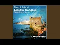 Download Lagu Beautiful Goodbye (Derek Palmer Remix)