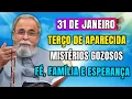 Lagu Terço de Aparecida –31 de Janeiro| Mistérios Gozosos com Pe. Antonio Maria | Fé, Família e Esperança