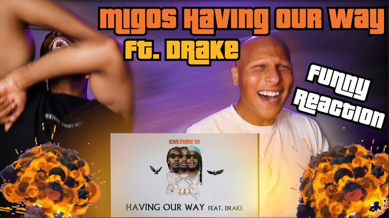 MIGOS & DRAKE - HAVING OUR WAY REACTION/REVIEW (FUNNY)