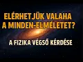 Download Lagu Elérhetjük valaha a Minden-Elméletet? – A fizika végső kérdése