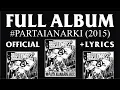 Lagu FULL ALBUM REBELLIONROSE #PARTAIANARKI  2015