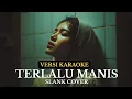 Download Lagu Karaoke Terlalu Manis - Slank Cover