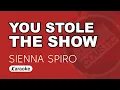 Lagu SIENNA SPIRO - You Stole The Show (Karaoke) Lyrics