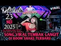 Download Lagu VIRAL DJ BOOM SHAKE X TEMBAK LANGIT KUPU KUPU WITH DJ LALA 23 MEI 2025 MP CLUB
