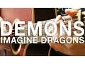 Download Lagu Demons - Imagine Dragons - Fingerstyle Guitar Cover