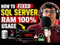 How to Fixed SQL Server RAM 100 Usage Hun Ratha