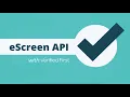 eScreen API Verified First