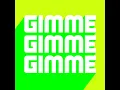 Gimme Gimme (Extended Club Mix)