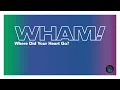 Download Lagu WHAM! - Where Did Your Heart Go? (The Original Extended BodyAlive Mix)