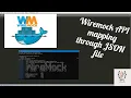 Wiremock API mapping API mapping through JSON file Using docker compose