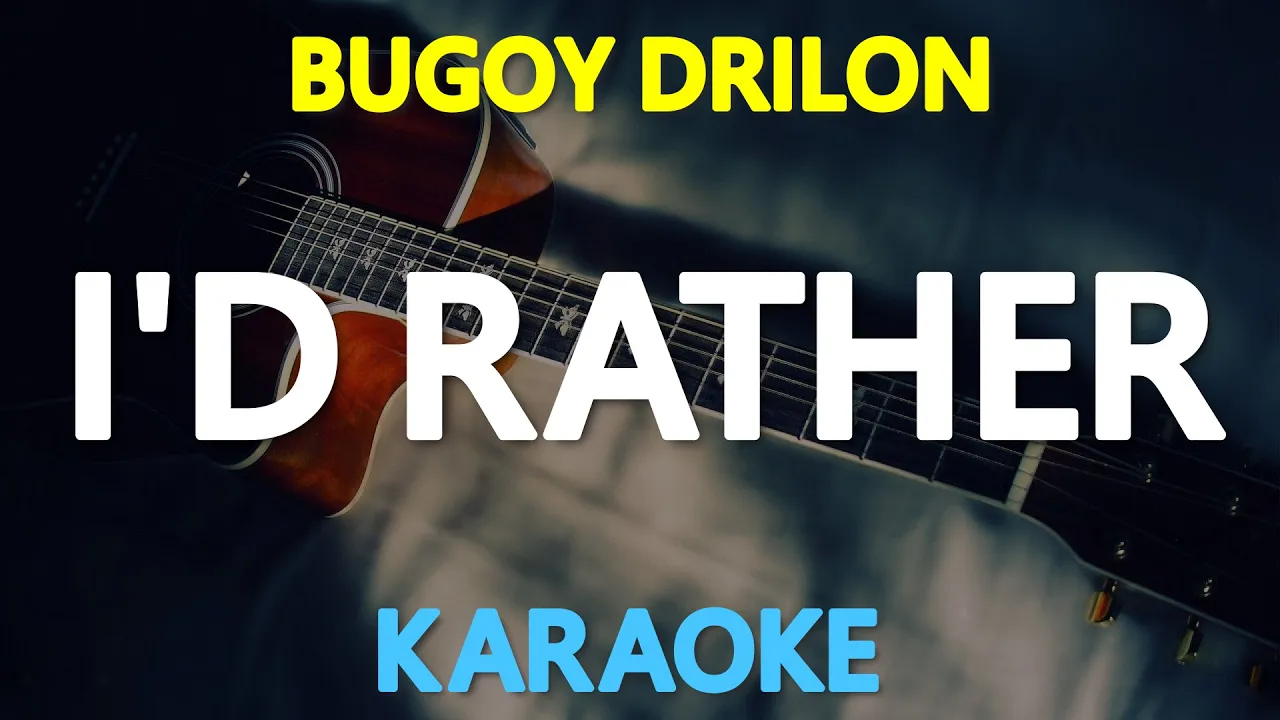 I'D RATHER - Bugoy Drilon (Luther Vandross) 🎙️ [ KARAOKE ] 🎶