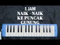 Download Lagu Musik Instrumental Lagu Naik Ke Puncak Gunung 1 jam