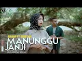 Download Lagu MANUNGGU JANJI - Ilham Feat Diniyah | PRANA MUSIC