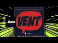 Teddyson John x International Stephen - Vent | 2018 Music Release