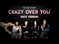 BLACKPINK - 'Crazy Over You' (Rock Version)