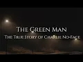 The Green Man The True Story Behind Pennsylvania s Most Famous Urban Legend