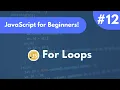 For Loops JavaScript Tutorial for Beginners