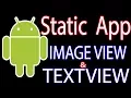How to Develop Static App using ImageView and TextView in Android
