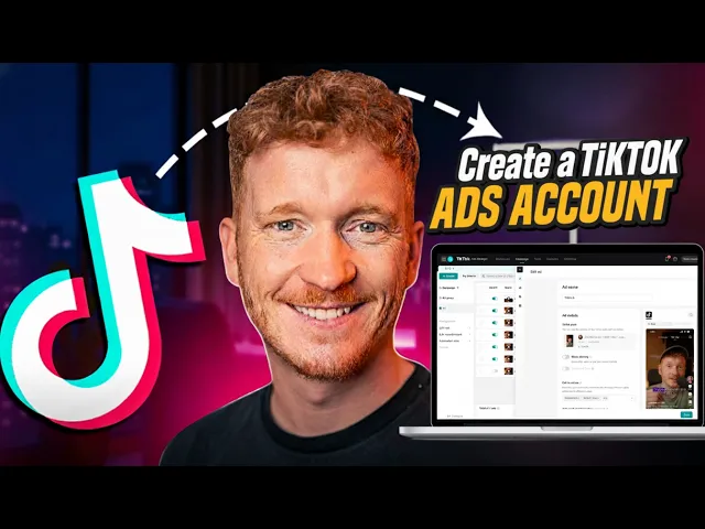 How to Create a TikTok Ads Account (2026 Step-by-Step Guide)