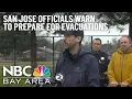 Watch San Jose s Urge Residents to Be Ready to Evacuate Due to Storm
