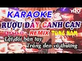 Download Lagu Karaoke Rượu Đầy Canh Cạn Remix | Đoàn Lâm - Tone Nam