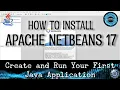 How to Install Apache NetBeans IDE 17 and Test with Java Application Tutorial