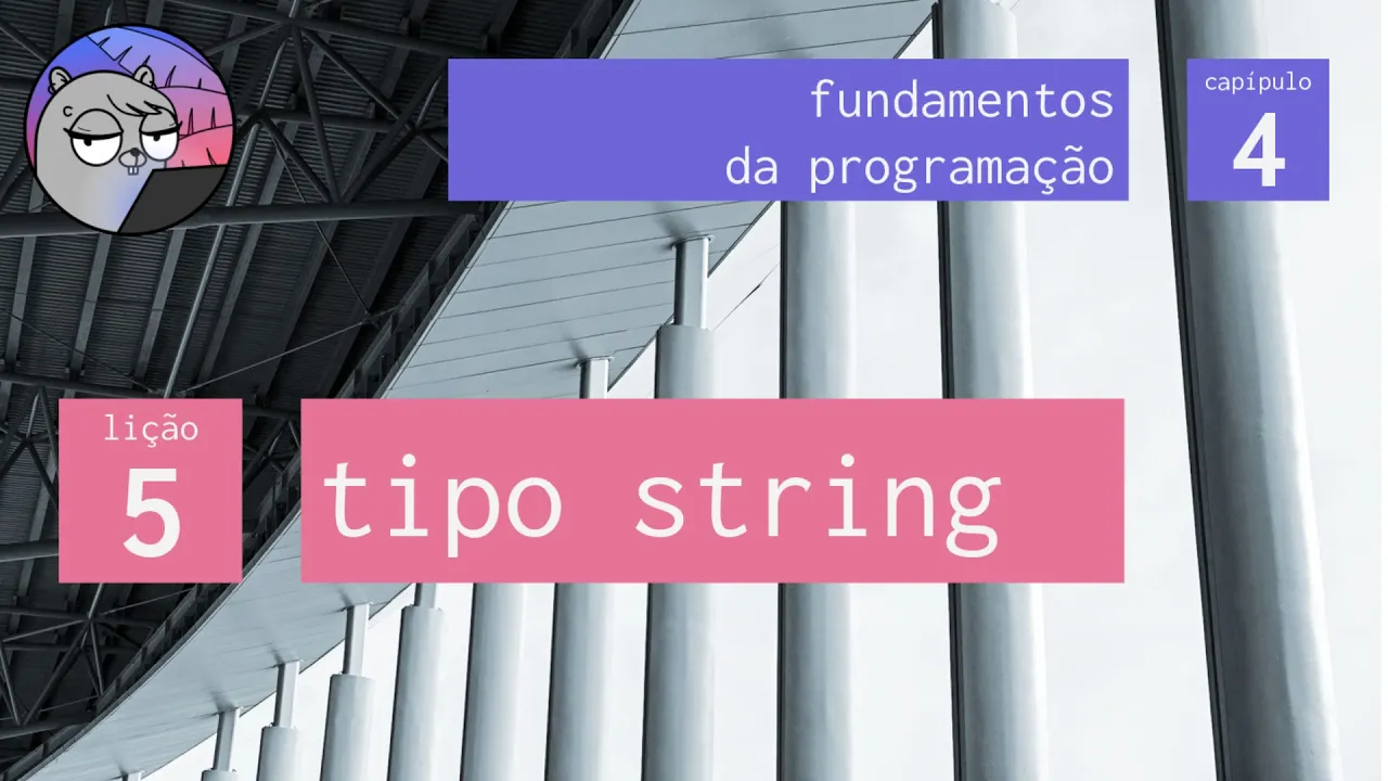 Cap. 4 – Fundamentos da Programação – 5. Tipo string (cadeias de caracteres)