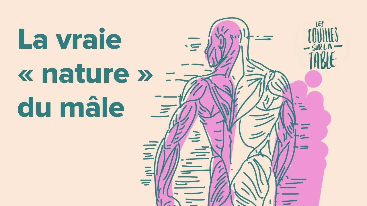 La vraie « nature » du mâle