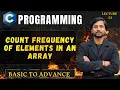 C Program To Count Frequency Of Elements in An Array in hindi