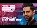 Download Saudi Arabia + Censorship In China | Patriot Act with Hasan Minhaj | Netflix mp4 3gp mp3 videos - waplic