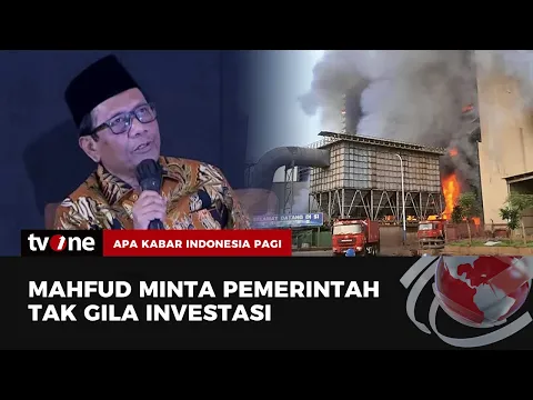 Mahfud Minta Pemerintah Tak Gila Investasi