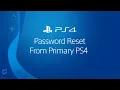Password Reset From Your Primary PS4