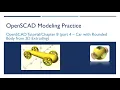 OpenSCAD 031 - Tutorial Chapter8 Part4