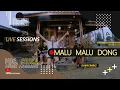Download Lagu T2 - MALU MALU DONG | LIVE SESSIONS | CHIKA MUSIK MAGGANG