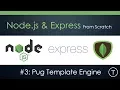 Node js Express From Scratch Part 3 - Pug Template Engine