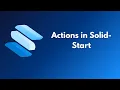 Actions in SolidStart