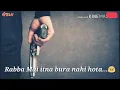 Lagu Rabba mai itna bura nahi hota || whatsapp status song || Boys attitude