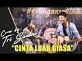 Download Lagu CINTA LUAR BIASA - ANDMESH COVER BY MUSISI JOGJA PROJECT