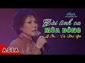 Download Lagu Bài Tình Ca Mùa Đông - Lệ Thu \u0026 Dạ Nhật Yến (ASIA 51)