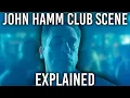 Lagu John Hamm Club Scene Meme EXPLAINED!