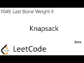 LeetCode 1049 Last Stone Weight II Knapsack Java
