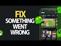 How To Fix Kick Stream App Something Went Wrong Error Easy Quick Solution