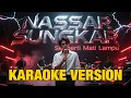 Download Lagu KARAOKE  - SEPERTI MATI LAMPU - NASSAR SUNGKAR | CIPT PASHA UNGU  | ROCK METAL VERSION
