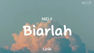 nidji biarlah lirik 