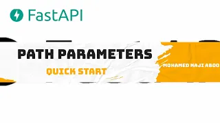 FAST API Tutorial Path Parameters Quick Start