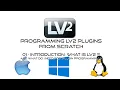 Programming LV2 Music Production Plugins From Scratch - 01 What is LV2